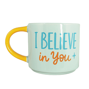 I Believe in You Motivational Ceramic Coffee Mug