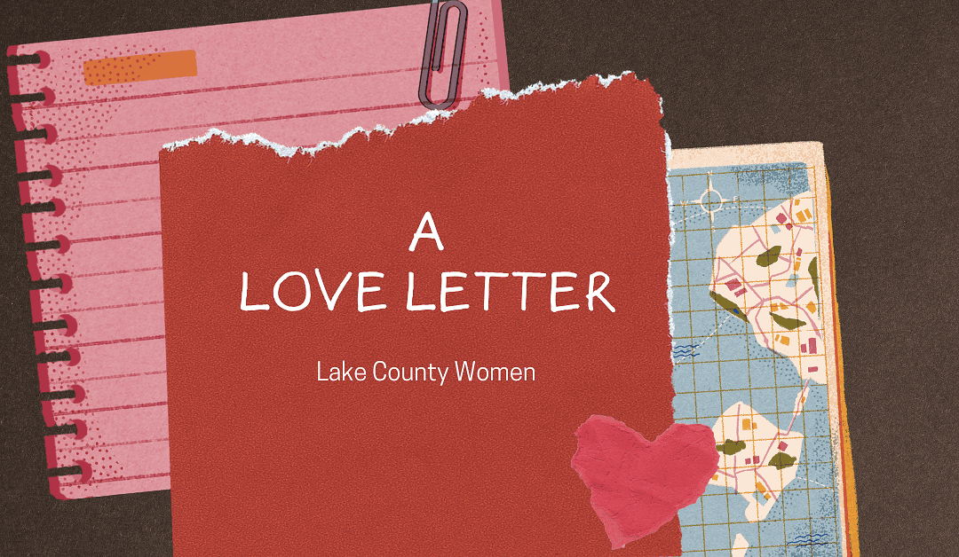 A Love Letter to Lake County Women