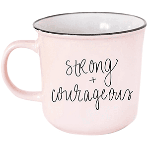 Strong & Courageous Pink Coffee Mug