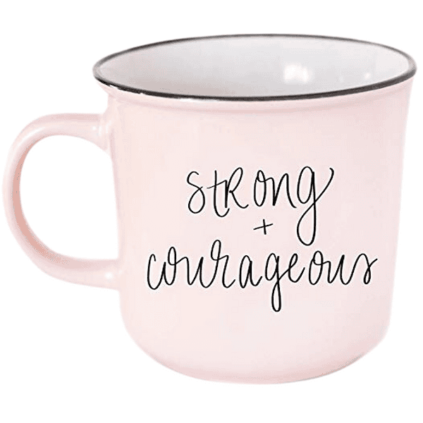 Strong & Courageous Pink Coffee Mug