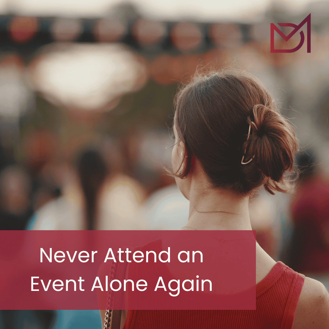 Never Attend an Event Alone Again! (1)