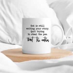 Divine Narratives: 'God Is Still Writing Your Story' Mug