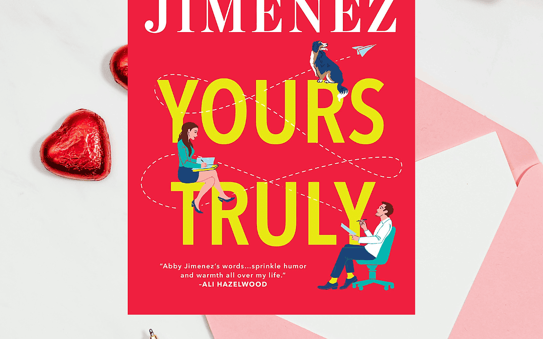 Yours Truly by Abby Jimenez