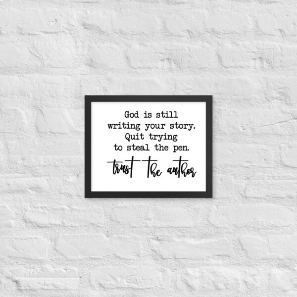 God Is Still Writing Your Story Framed Poster – Inspirational Christian Wall Art & Faith Decor - Image 4