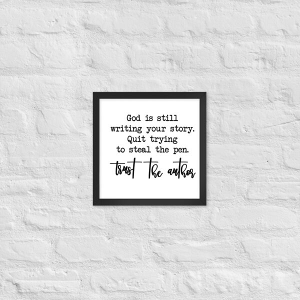 God Is Still Writing Your Story Framed Poster – Inspirational Christian Wall Art & Faith Decor - Image 5
