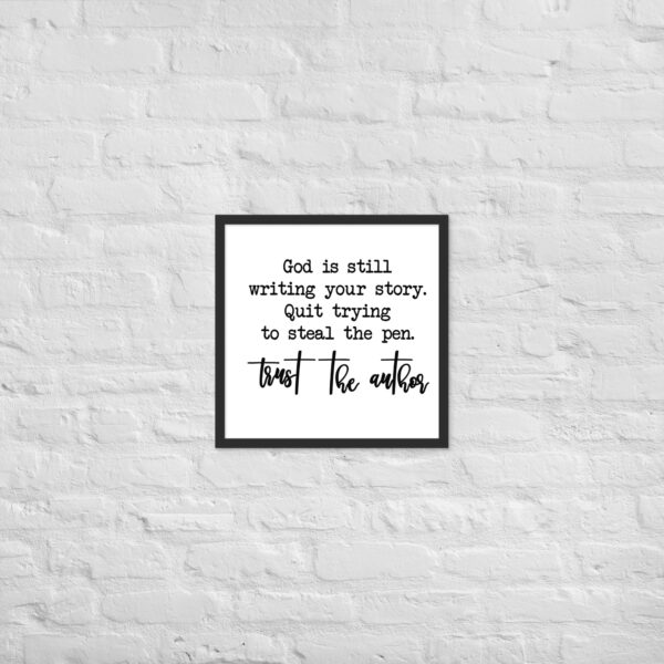 God Is Still Writing Your Story Framed Poster – Inspirational Christian Wall Art & Faith Decor - Image 11