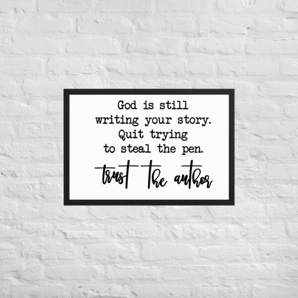God Is Still Writing Your Story Framed Poster – Inspirational Christian Wall Art & Faith Decor - Image 12