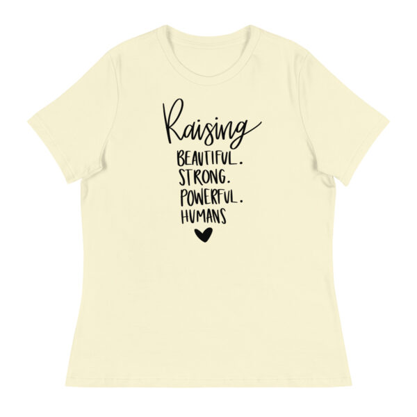 Raising Beautiful Strong Powerful Humans Women’s Mom Life Graphic T-Shirt – Inspirational Motherhood Tee - Image 8