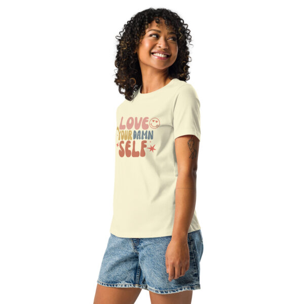 Love Your Damn Self Women’s Empowerment T-Shirt – Inspirational Self-Love Tee - Image 5