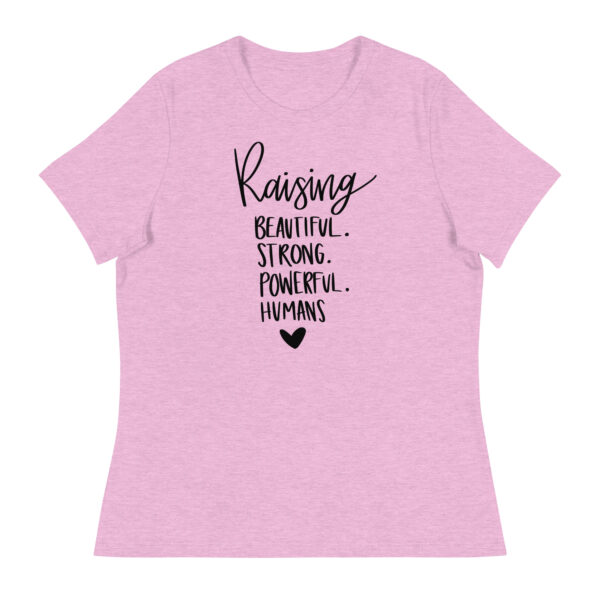 Raising Beautiful Strong Powerful Humans Women’s Mom Life Graphic T-Shirt – Inspirational Motherhood Tee - Image 2
